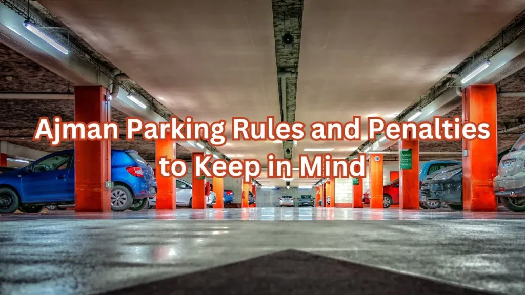 Ajman Parking Timings