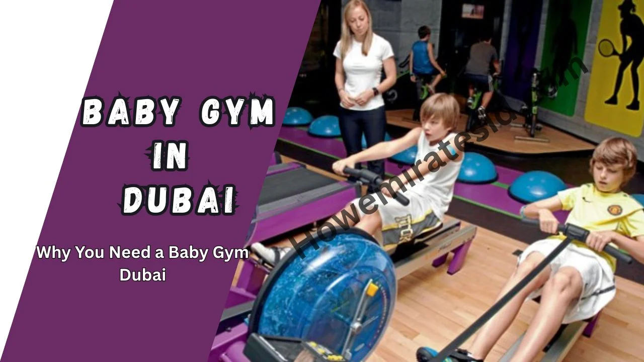 Baby Gym in Dubai