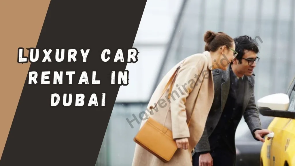 Luxury Car Rental in Dubai
